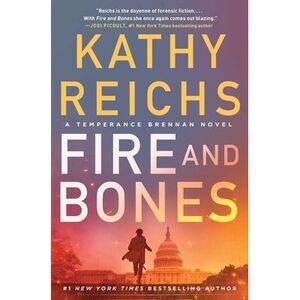 Fire and Bones -- Kathy Reichs